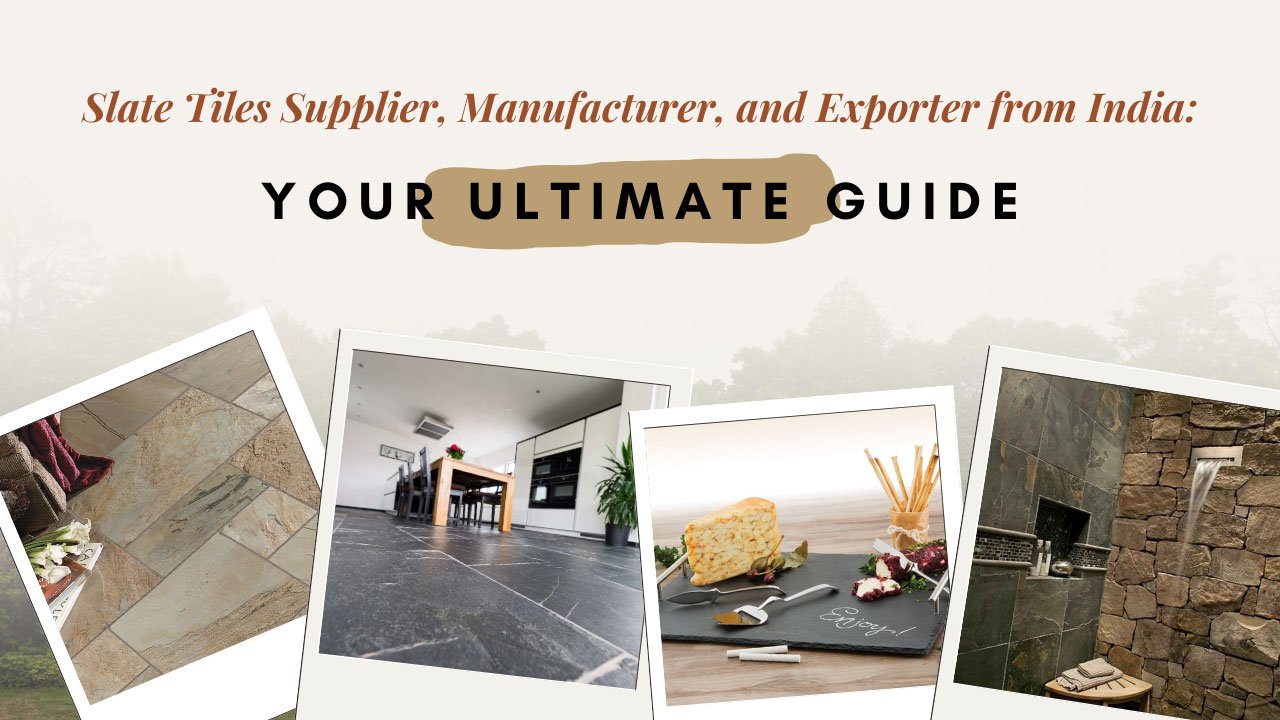 Slate Tiles Supplier in India